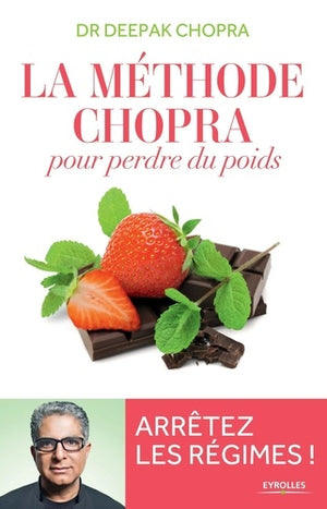 La méthode Chopra pour perdre du poids