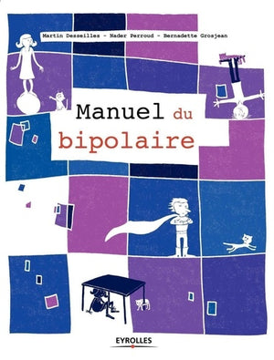 Le manuel du bipolaire