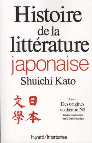 Histoire de la littérature japonaise, tome 1