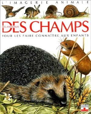 Les Animaux des champs : Pour les faire connaître aux enfants