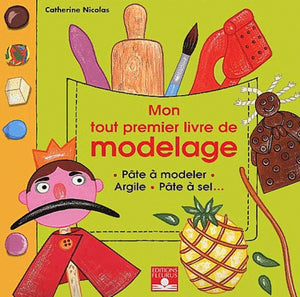 Mon tout premier livre de modelage