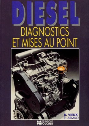 Diesel : Diagnostics et mises au point