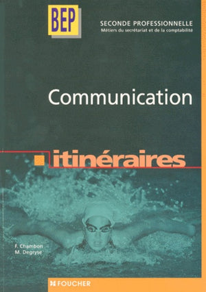 Communication, 2de Professionnelle BEP