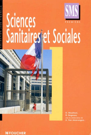 Sciences sanitaires et sociales, 1ère SMS