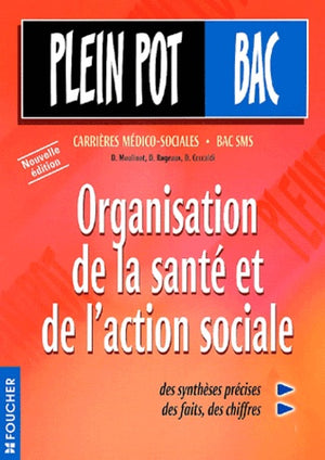 Plein pot bac : Organisation de la santé et de