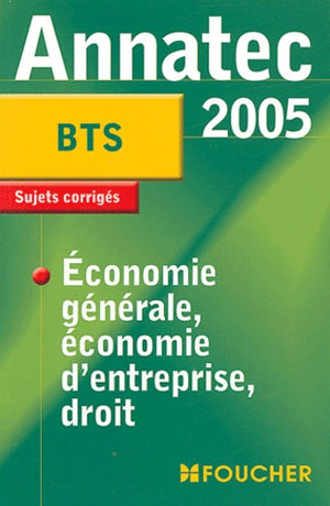 Épreuve d'économie générale, Économie d'entreprise, Droit, BTS