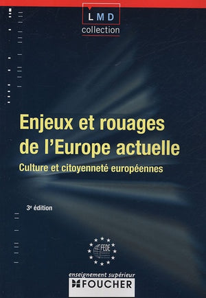 Enjeux et rouages de l'Europe actuelle