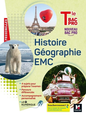 Passerelles - Histoire-Géographie-EMC - Tle Bac Pro