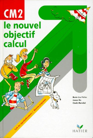 Le Nouvel Objectif calcul , CM2