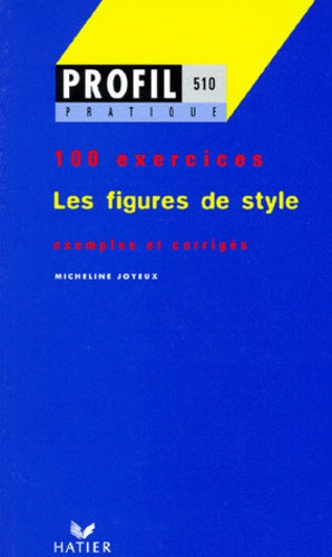 Les figures de style, 100 exercices