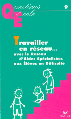 Travailler en réseau... avec le RASED