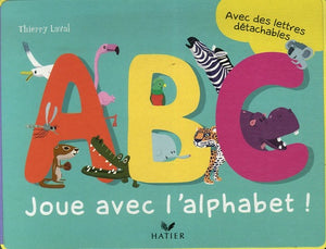 A B C: Joue avec l'alphabet !