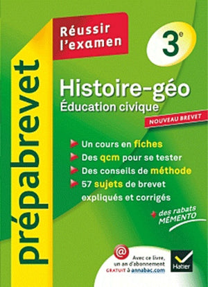 Histoire-Géographie Éducation civique 3e - Prépabrevet Réussir l'examen