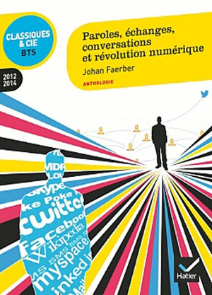 Paroles, échanges, conversations et révolution numérique