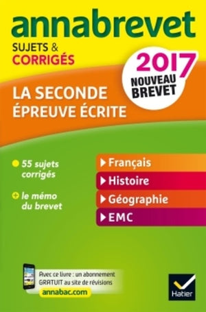 Annales Annabrevet 2017 La 2de épreuve écrite du nouveau brevet