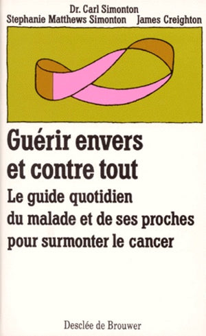 Guérir envers et contre tout