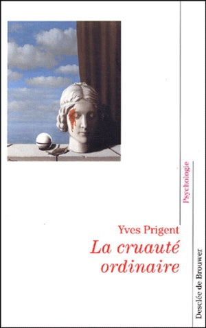 La cruauté ordinaire