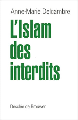 L'islam des interdits