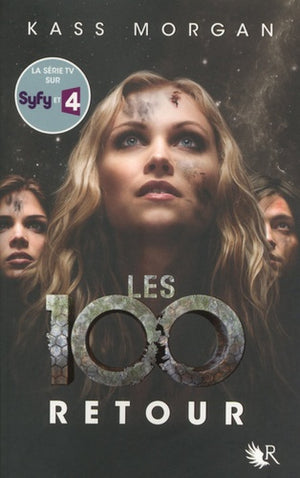 Les 100 - Tome 3: Retour