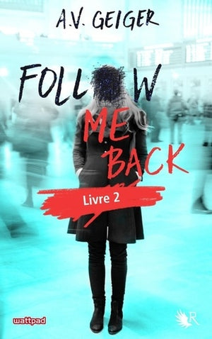 Follow Me Back - Livre 2