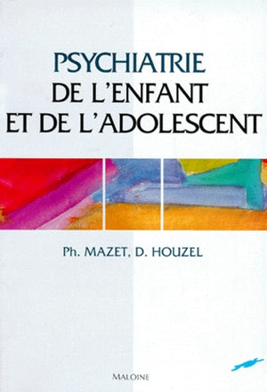 Psychiatrie de l'enfant et de l'adolescent