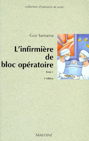 L'infirmière de bloc opératoire, tome 1