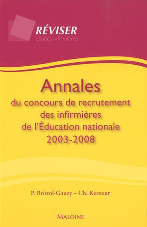 Annales du concours de recrutement des infirmières de l'Education nationale 2003-2008