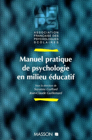 Manuel pratique de psychologie en milieu éducatif