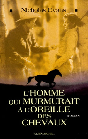 L'homme qui murmurait à l'oreille des chevaux