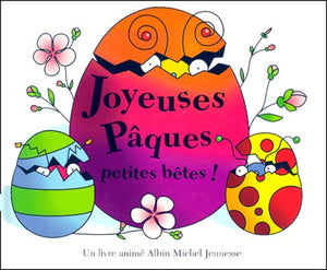 Joyeuses Pâques, petites bêtes !