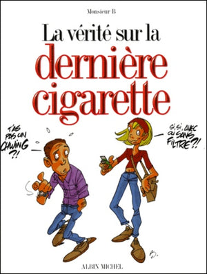 La Vérité sur la dernière cigarette