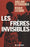 Les Frères invisibles