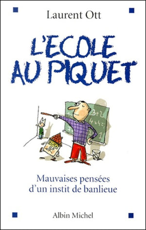 L'école au piquet