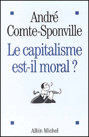 Le capitalisme est-il moral ?