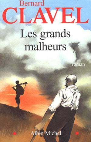 Les grands malheurs