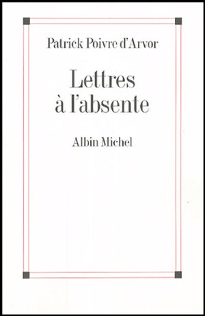 Lettres à l'absente