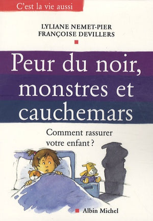 Peur du noir, monstres et cauchemars