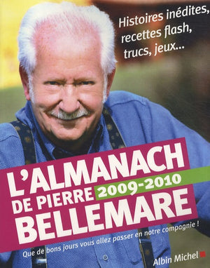 L'Almanach de Pierre Bellemare: Pour que chaque jour soit un bon jour