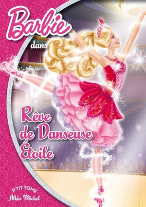 Barbie rêve de danseuse étoile