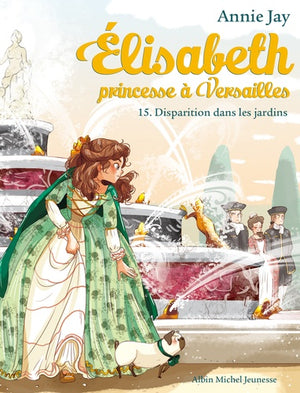 Elisabeth T15 Disparition dans les jardins