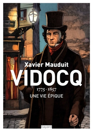 Vidocq: Une vie épique