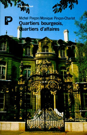 Quartiers bourgeois, quartiers d'affaires