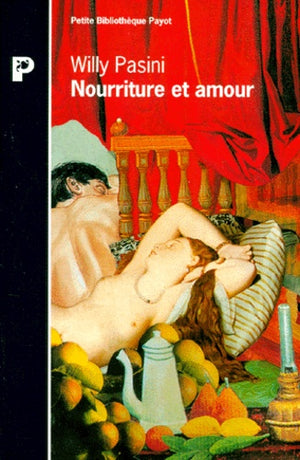 Nourriture et amour: Deux passions dévorantes