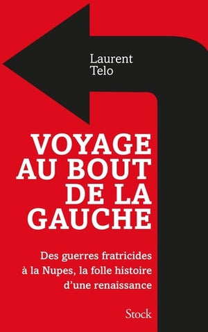 Voyage au bout de la gauche