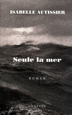 Seule la mer s'en souviendra