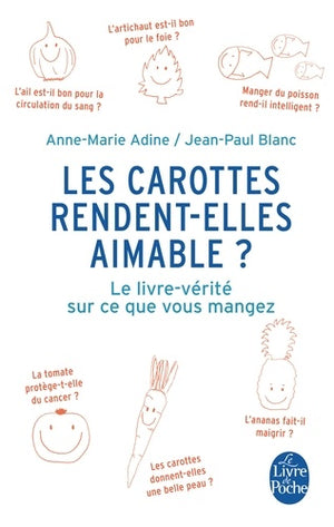 Les carottes rendent-elles aimable ?