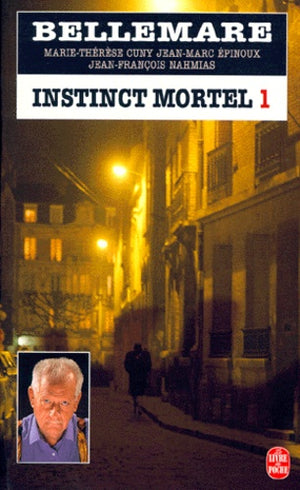 Instinct mortel, tome 1