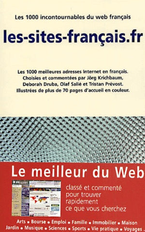 Les-sites-francais.fr. Les 1000 meilleures adresses internet en français