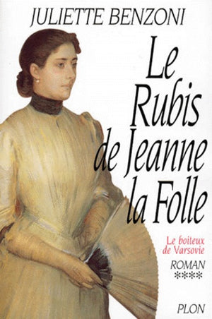 Le Boîteux de Varsovie, tome 4 : Le Rubis de Jeanne la Folle