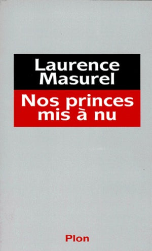 Nos princes mis à nu